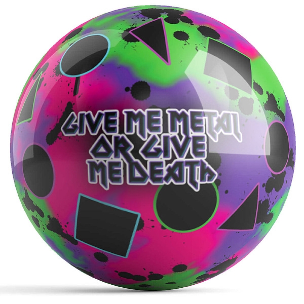 Give Me metal or Give Me Death Bowling Ball